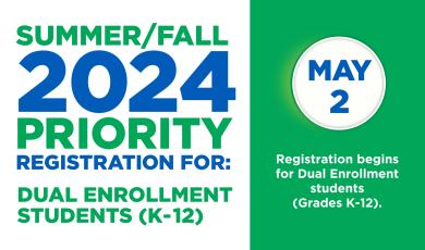 May 2: Summer/Fall 2024 Dual Enrollment Registration Begins for Students K-12