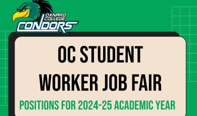 green background with white grid lines framing left and right side of image. Black rounded corners box outlining cream colored rounded corners box. Text inside cream colored box states: OC Student Worker Job Fair. Positions for 2024-25 Academic Year. Oxnard College Condors logo with condor profile image located in upper left corner of image.