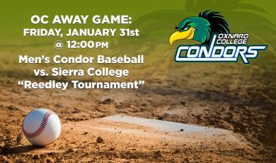 Men’s Baseball: OC Condors (Away Game) vs. Sierra College – Reedley Tournament