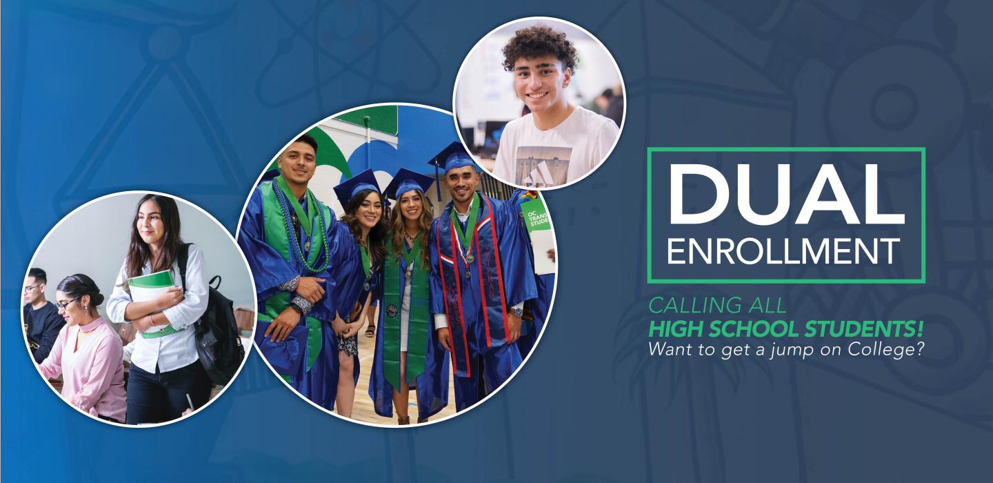 Dual Enrollment - Calling all high school students!